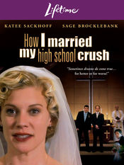 Poster How I Married My High School Crush