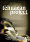 Film The Tehuacan Project