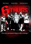 Six Thugs