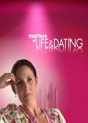 Poster Matters of Life and Dating