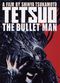 Film Tetsuo: The Bullet Man