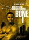 Film Blood and Bone
