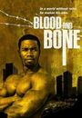 Film - Blood and Bone