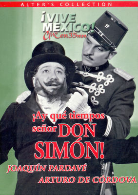 ¡Ay, qué tiempos señor don Simón! poster