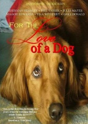 For the Love of a Dog poster