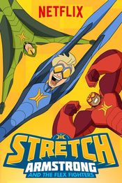 Poster Stretch Armstrong & the Flex Fighters