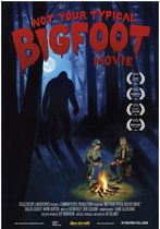 Not Your Typical Bigfoot Movie