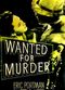 Film Wanted for Murder