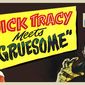 Poster 5 Dick Tracy Meets Gruesome