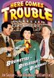 Film - Here Comes Trouble