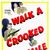 Walk a Crooked Mile