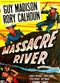 Film Massacre River