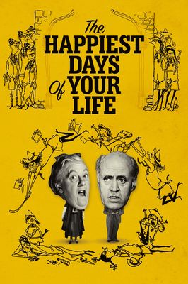 The Happiest Days of Your Life poster