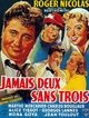 Film - Jamais deux sans trois