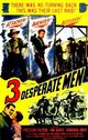 Film - Three Desperate Men