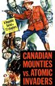Film - Canadian Mounties vs. Atomic Invaders