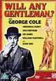 Film - Will Any Gentleman...?