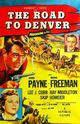 Film - The Road to Denver