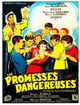 Film - Les promesses dangereuses