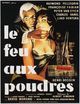 Film - Le feu aux poudres