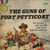 The Guns of Fort Petticoat
