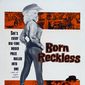 Poster 1 Born Reckless