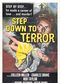 Film Step Down to Terror