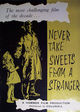Film - Never Take Sweets from a Stranger