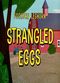 Film Strangled Eggs