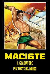 Poster Maciste, il gladiatore più forte del mondo