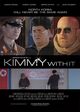 Film - Kimmy with It