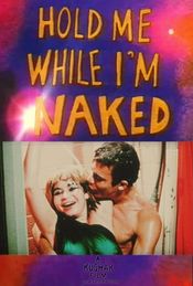 Poster Hold Me While I'm Naked
