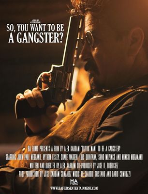 So, You Want To Be A Gangster? poster