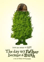 Poster The Day My Father Became a Bush