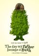 Film - The Day My Father Became a Bush