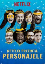 Netflix prezintă: Personajele