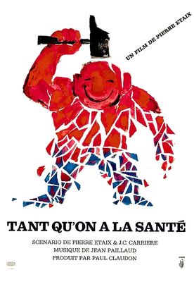 Tant qu'on a la santé poster