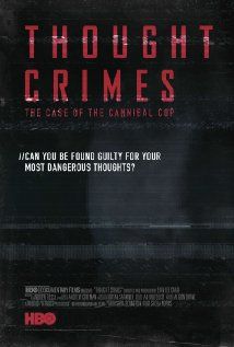 Thought Crimes: The Case of the Cannibal Cop poster