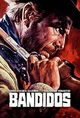 Film - Bandidos