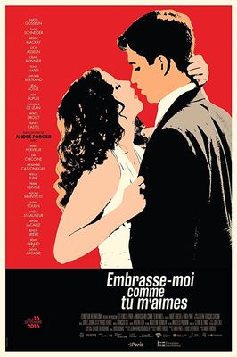 Embrasse-moi comme tu m'aimes poster