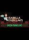 Film Isabella Rossellini's Green Porno Live