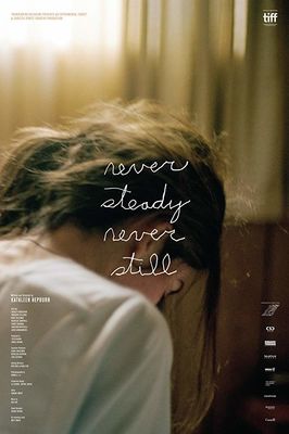 Never Steady, Never Still poster