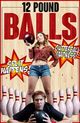 Film - 12 Pound Balls
