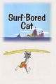 Film - Surf-Bored Cat