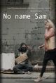 Film - No Name Sam