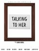 Film - Talking to Her