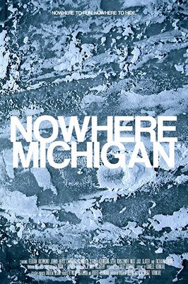 Nowhere, Michigan poster