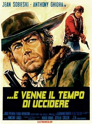 ...e venne il tempo di uccidere poster