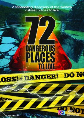 72 Dangerous Places to Live poster