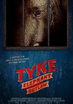 Tyke, elefantul răzvrătit